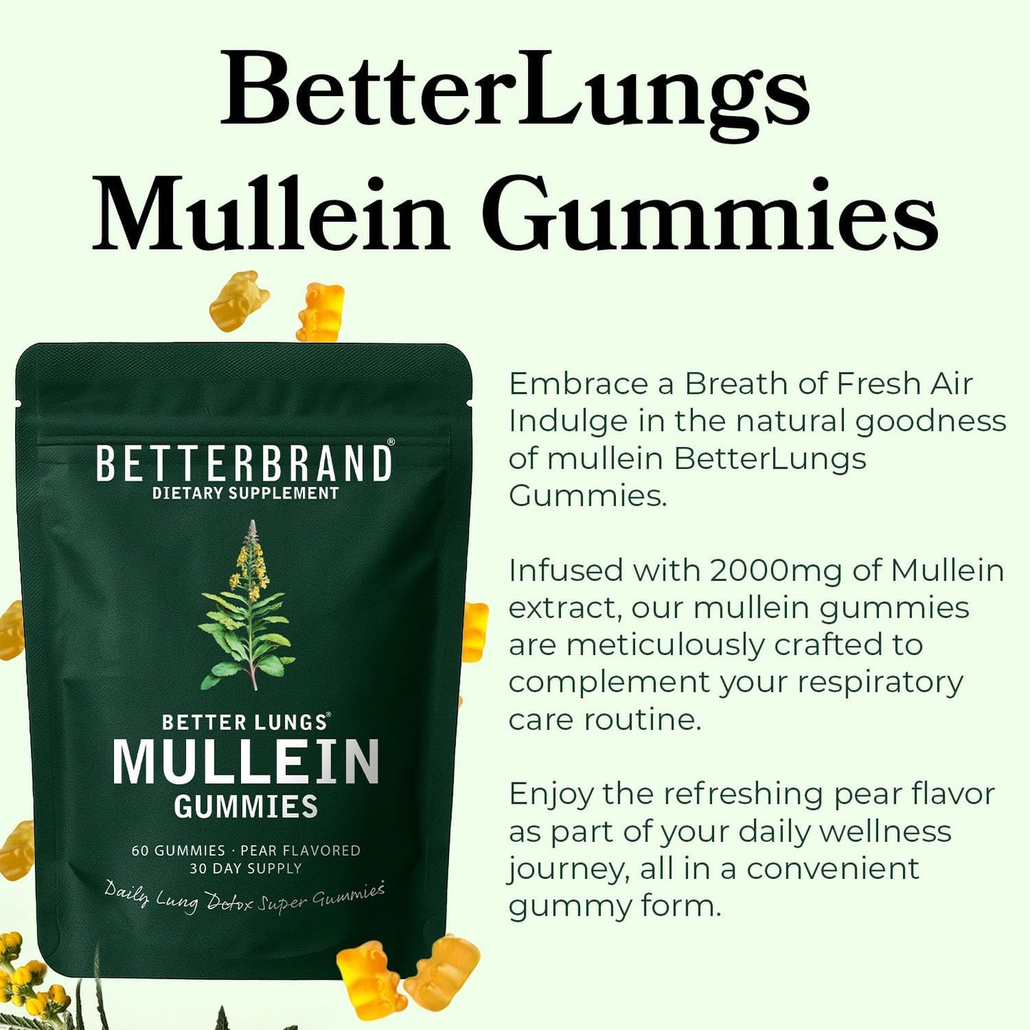 Betterbrand Mullein Gummies for Lungs – 1000mg Herbal Supplement for Lung Detox & Respiratory Support – Pear Flavor Chewable Breatheasy Gummy – 30 Day Supply